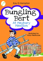 Bungling Bert At Maybury Mansion